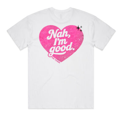 FKN NAH, I’M GOOD TEE Thumbnail