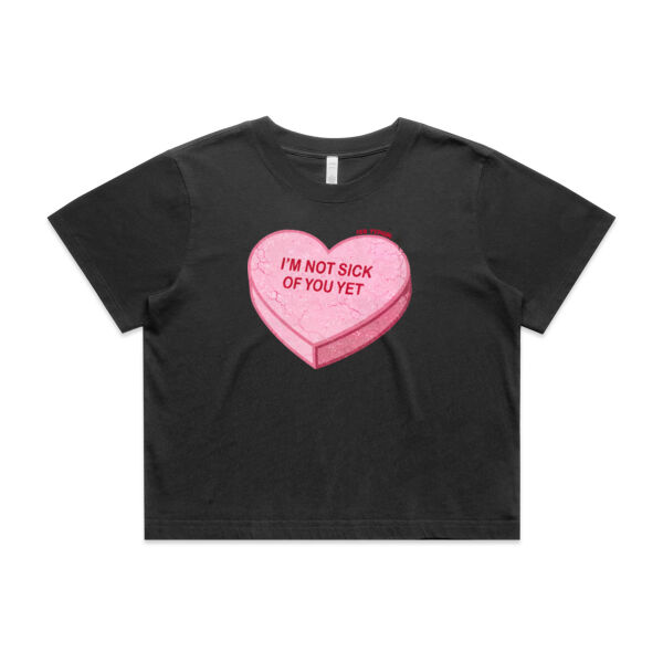 FKN NOT SICK OF YOU (YET) CROP TEE Thumbnail