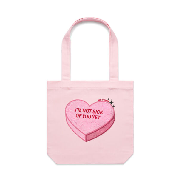 FKN NOT SICK OF YOU (YET) TOTE Thumbnail