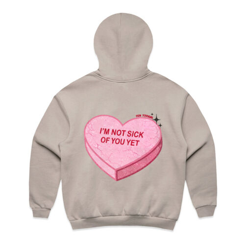 FKN NOT SICK OF YOU (YET) GALS HOOD Thumbnail